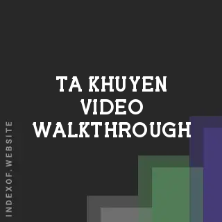 Ta Khuyen Video Walkthrough | Indexof