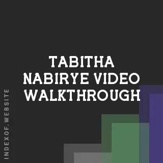 Tabitha Nabirye Video Walkthrough | Indexof