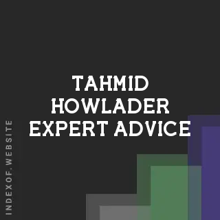 Tahmid Howlader Expert Advice | Indexof