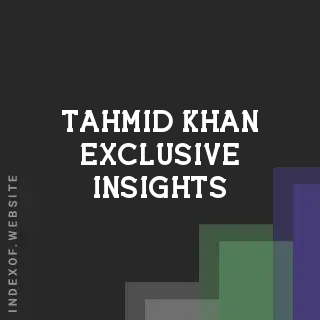 Tahmid Khan Exclusive Insights | Indexof