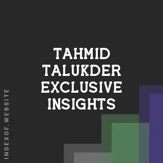 Tahmid Talukder Exclusive Insights | Indexof