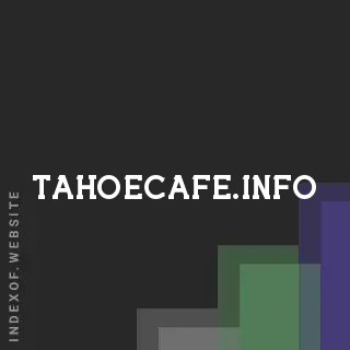 tahoecafe.info by Amani Beckford site -  Indexof