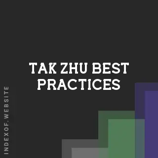 Tak Zhu Best Practices | Indexof