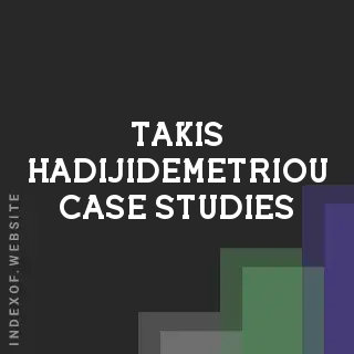 Takis Hadijidemetriou Case Studies | Indexof