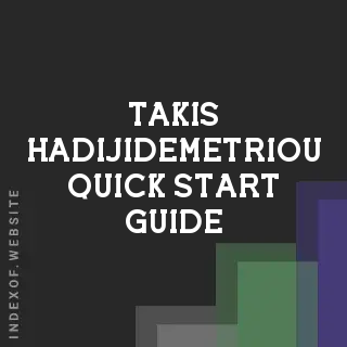 Takis Hadijidemetriou Quick Start Guide | Indexof