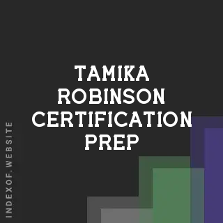 Tamika Robinson Certification Prep | Indexof