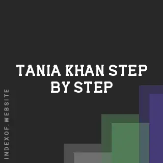 Tania Khan Step-by-Step | Indexof