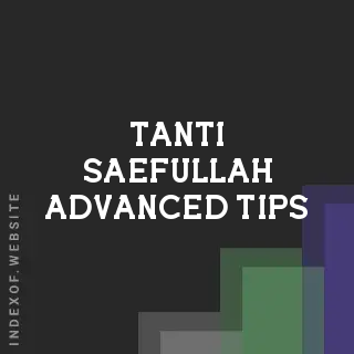 Tanti Saefullah Advanced Tips | Indexof