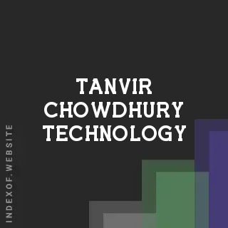 Tanvir Chowdhury Technology | Indexof