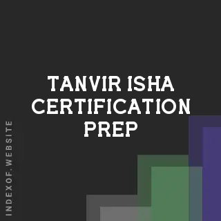 Tanvir Isha Certification Prep | Indexof
