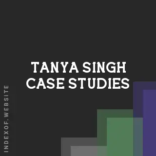 Tanya Singh Case Studies | Indexof