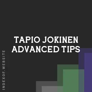 Tapio Jokinen Advanced Tips | Indexof