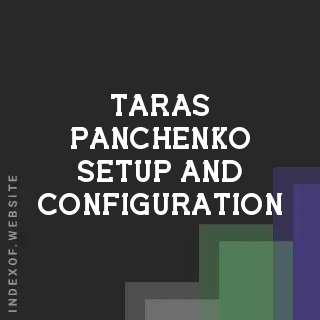 Taras Panchenko Setup and Configuration | Indexof