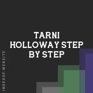 Tarni Holloway Step-by-Step | Indexof