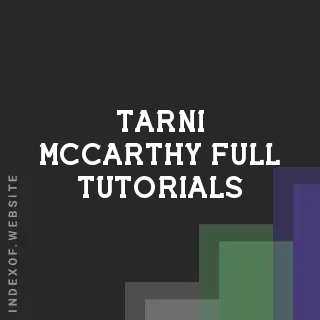 Tarni McCarthy Full Tutorials | Indexof