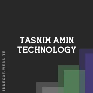Tasnim Amin Technology | Indexof