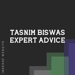 Tasnim Biswas Expert Advice | Indexof