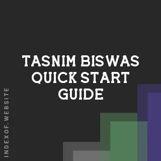 Tasnim Biswas Quick Start Guide | Indexof