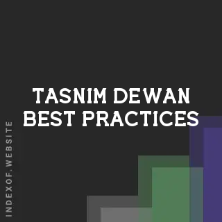 Tasnim Dewan Best Practices | Indexof