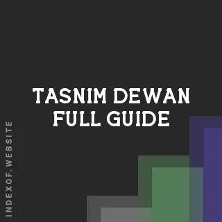 Tasnim Dewan Full Guide | Indexof