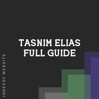 Tasnim Elias Full Guide | Indexof