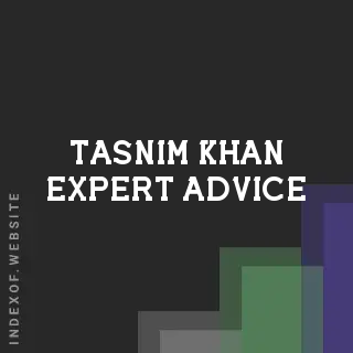 Tasnim Khan Expert Advice | Indexof