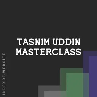 Tasnim Uddin Masterclass | Indexof