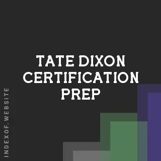 Tate Dixon Certification Prep | Indexof