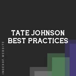 Tate Johnson Best Practices | Indexof