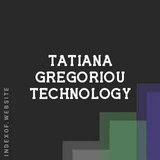 Tatiana Gregoriou Technology | Indexof
