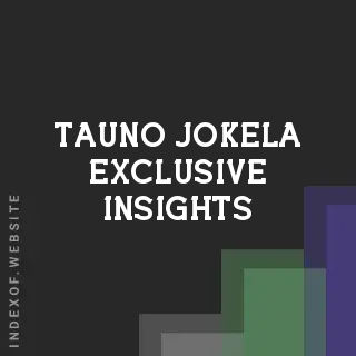 Tauno Jokela Exclusive Insights | Indexof