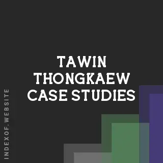 Tawin Thongkaew Case Studies | Indexof