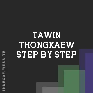 Tawin Thongkaew Step-by-Step | Indexof