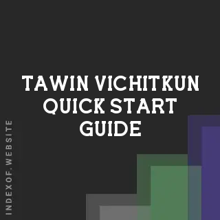Tawin Vichitkun Quick Start Guide | Indexof