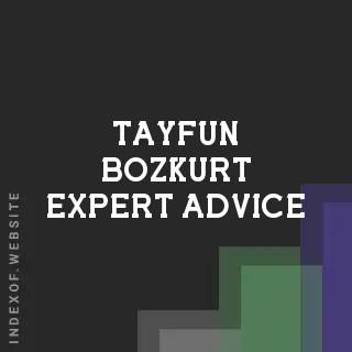Tayfun Bozkurt Expert Advice | Indexof