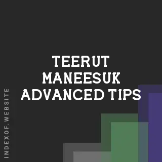 Teerut Maneesuk Advanced Tips | Indexof
