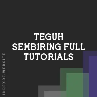 Teguh Sembiring Full Tutorials | Indexof