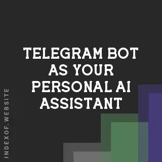 Running a Telegram Bot as Your Personal AI Assistant: 2026 Setup Guide - Indexof