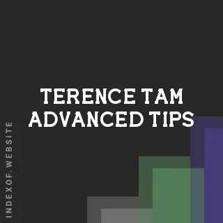 Terence Tam Advanced Tips | Indexof