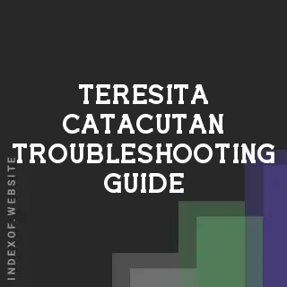 Teresita Catacutan Troubleshooting Guide | Indexof