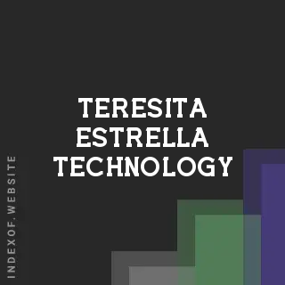 Teresita Estrella Technology | Indexof