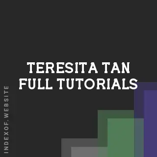 Teresita Tan Full Tutorials | Indexof