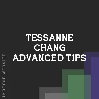 Tessanne Chang Advanced Tips | Indexof