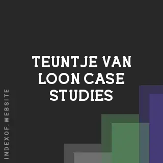 Teuntje van Loon Case Studies | Indexof