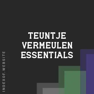 Teuntje Vermeulen Essentials | Indexof