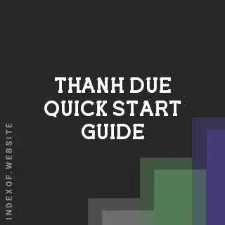 Thanh Due Quick Start Guide | Indexof
