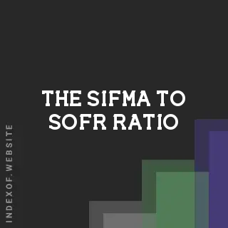 The SIFMA to SOFR Ratio: A Key Barometer for Municipal Bond Investors in 2026 - Indexof