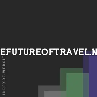 thefutureoftravel.net by Abdur Tani site -  Indexof