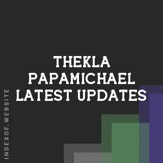 Thekla Papamichael Latest Updates | Indexof