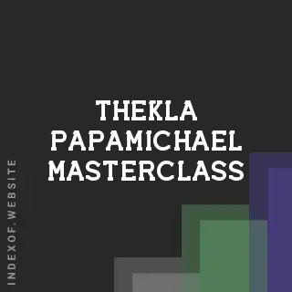 Thekla Papamichael Masterclass | Indexof